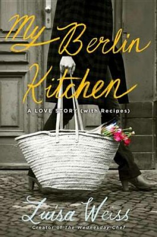 Cover of My Berlin Kitchen