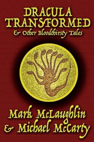 Cover of Dracula Transformed & Other Bloodthirsty Tales