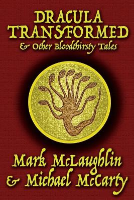 Book cover for Dracula Transformed & Other Bloodthirsty Tales