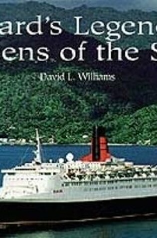 Cover of Cunard's Legendary Queens Of The Seas