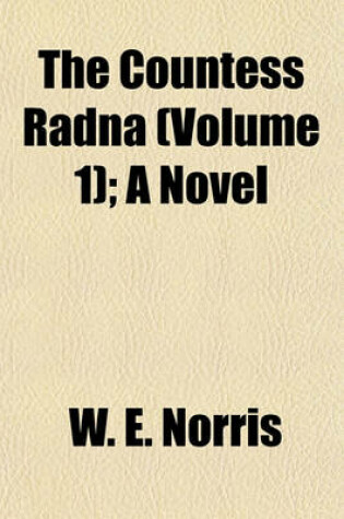 Cover of The Countess Radna (Volume 1); A Novel