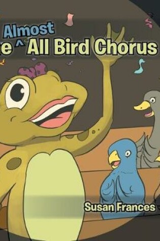 Cover of The Almost All Bird Chorus