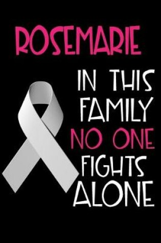 Cover of ROSEMARIE In This Family No One Fights Alone