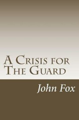 Cover of A Crisis for The Guard