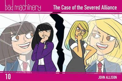 Book cover for Bad Machinery Vol. 10: The Case of the Severed Alliance, Pocket Edition