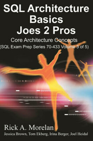 Cover of SQL Architecture Basics Joes 2 Pros