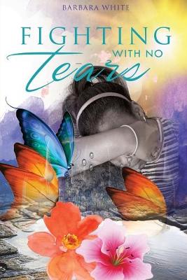 Book cover for Fighting With No Tears
