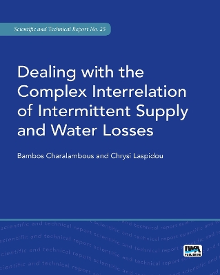 Book cover for Dealing with the Complex Interrelation of Intermittent Supply and Water Losses