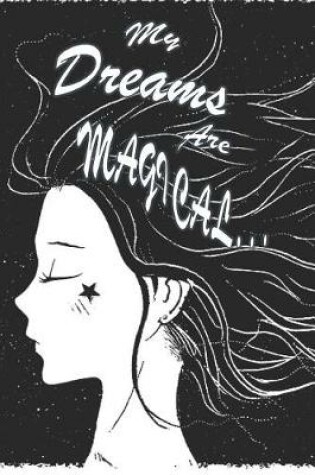 Cover of My Dreams Are Magical... Dream Interpretation Journal