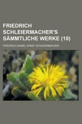 Cover of Friedrich Schleiermacher's Sammtliche Werke (10)