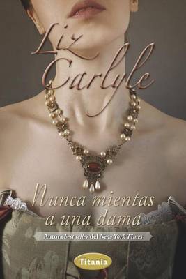 Book cover for Nunca Mientas A una Dama