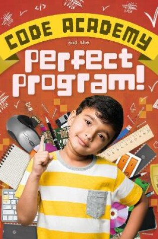 Cover of Code Academy and the Perfect Program!