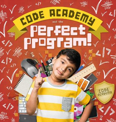 Cover of Code Academy and the Perfect Program!