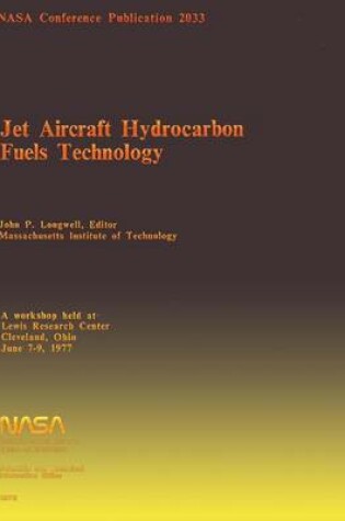 Cover of Jet Aircraft Hydrocarbon Fuels Technology