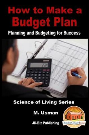 Cover of How to Make a Budget Plan - Planning and Budgeting for Success