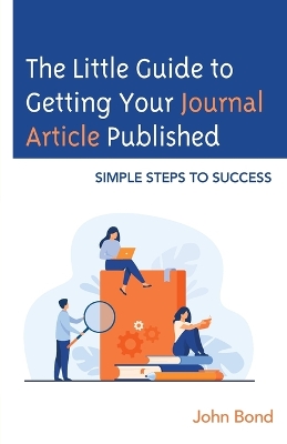Book cover for The Little Guide to Getting Your Journal Article Published