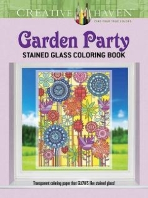 Book cover for Creative Haven Garden Party Stained Glass Coloring Book