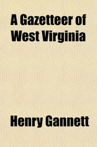 Cover of A Gazetteer of West Virginia