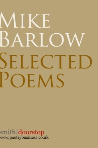 Cover of Mike Barlow: Selected Poems