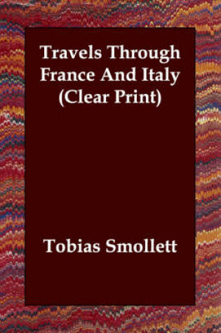 Cover of Travels Through France And Italy (Clear Print)