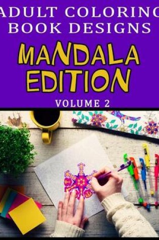 Cover of Mandala Adult Coloring Book Designs