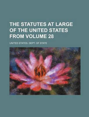 Book cover for The Statutes at Large of the United States from Volume 28