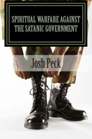 Cover of Spiritual Warfare Against The Satanic Government