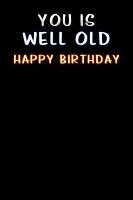 Book cover for you is well old happy birthday