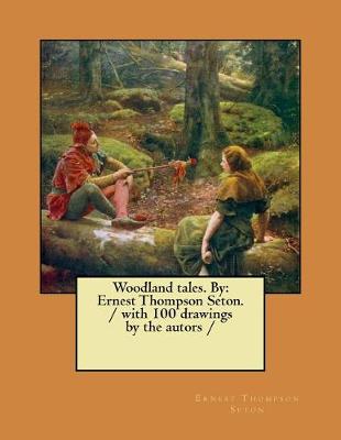 Book cover for Woodland tales. By