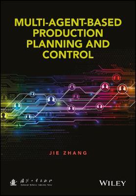 Book cover for Multi-Agent-Based Production Planning and Control