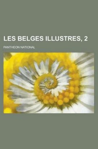 Cover of Les Belges Illustres, 2; Pantheon National