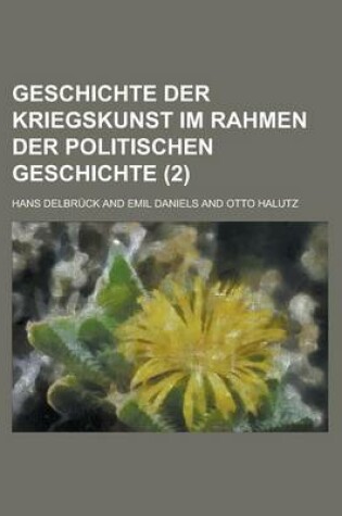 Cover of Geschichte Der Kriegskunst Im Rahmen Der Politischen Geschichte (2)