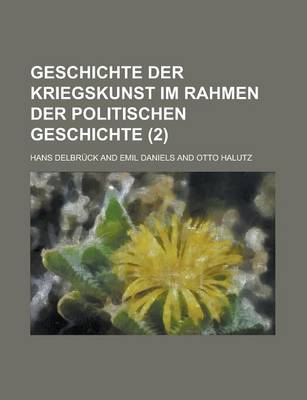 Book cover for Geschichte Der Kriegskunst Im Rahmen Der Politischen Geschichte (2)