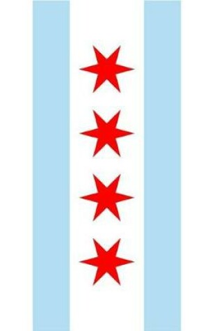 Cover of Chicago Flag 6x9 Personal Journal