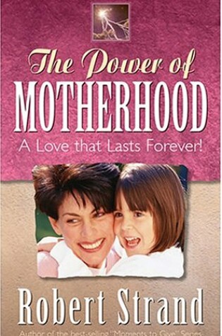 Cover of The Power of Motherhood