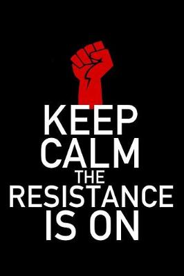 Book cover for Keep Calm the Resistance Is on