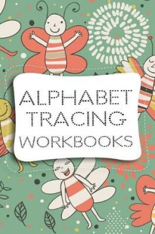 Cover of Alphabet Tracing Workbooks