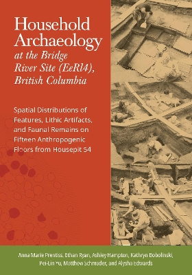 Book cover for Household Archaeology at the Bridge River Site (EeRI4), British Columbia