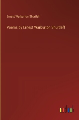 Cover of Poems by Ernest Warburton Shurtleff