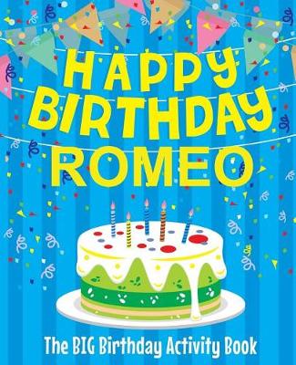 Book cover for Happy Birthday Romeo - The Big Birthday Activity Book