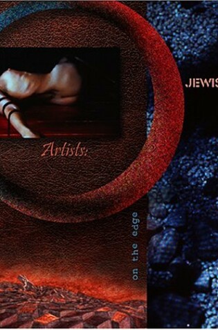 Cover of Jewish Artists: On the Edge