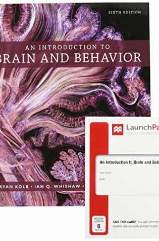 Cover of Loose-Leaf Version for an Introduction to Brain and Behavior 6e & Launchpad for an Introduction to Brain and Behavior (Six Months Access)