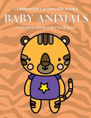 Book cover for Coloring Book for 2 Year Olds (Baby Animals)