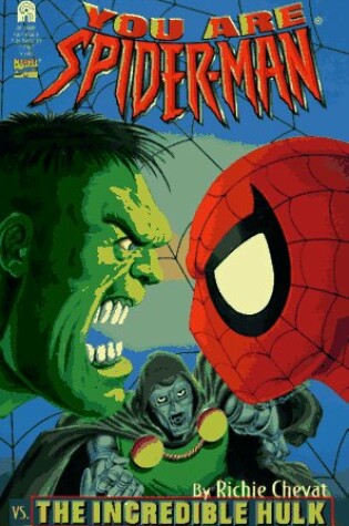Cover of You are Spider-Man Vs. the Incredible Hulk