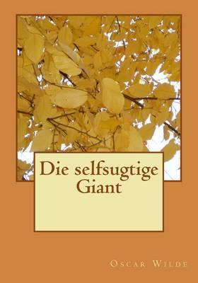 Book cover for Die selfsugtige Giant