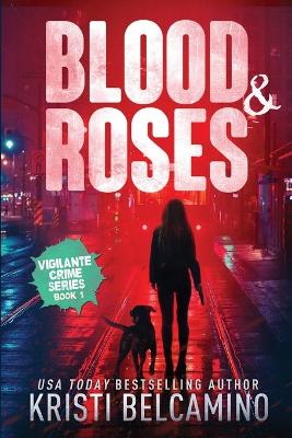 Book cover for Blood & Roses