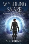 Book cover for Wyldling Snare