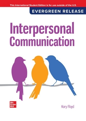 Book cover for Interpersonal Communication: 2024 Release ISE