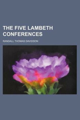 Cover of The Five Lambeth Conferences