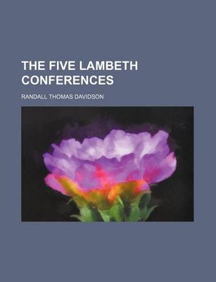 Book cover for The Five Lambeth Conferences